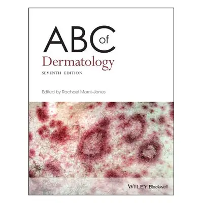 "ABC of Dermatology" - "" ("Morris-Jones Rachael")