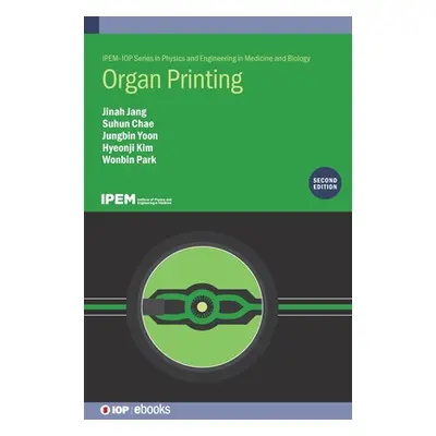 "Organ Printing (Second Edition)" - "" ("Jang Jinah")