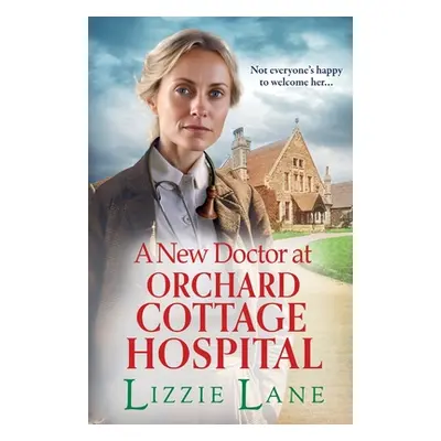 "A New Doctor at Orchard Cottage Hospital" - "" ("Lane Lizzie")