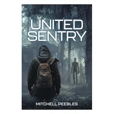 "United Sentry" - "" ("Peebles Mitchell")