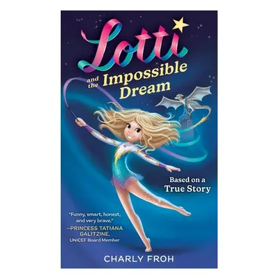 "Lotti and the Impossible Dream" - "" ("Froh Charly")