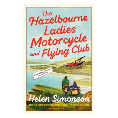 "Hazelbourne Ladies Motorcycle and Flying Club" - "the captivating new novel from the bestsellin