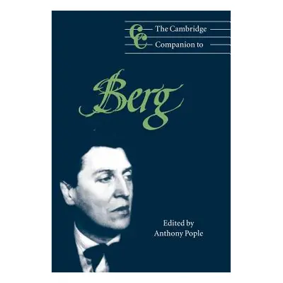 "The Cambridge Companion to Berg" - "" ("Pople Anthony")