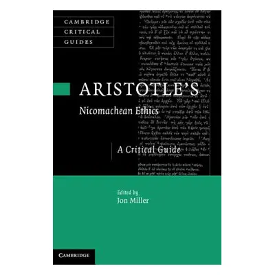 "Aristotle's Nicomachean Ethics" - "" ("Miller Jon")