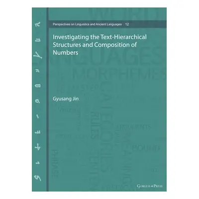 "Investigating the Text-Hierarchical Structures and Composition of Numbers" - "" ("Jin Gyusang")