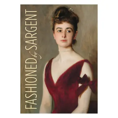 "Fashioned by Sargent" - "" ("Hirshler Erica E.")