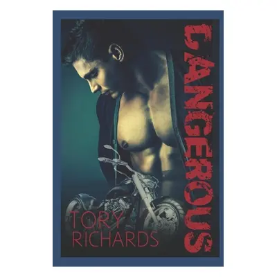 "Dangerous" - "" ("Richards Tory")