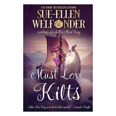 "Must Love Kilts" - "" ("Welfonder Sue-Ellen")