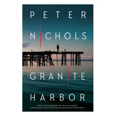 "Granite Harbor" - "" ("Nichols Peter")