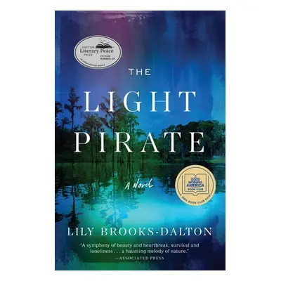 "The Light Pirate: GMA Book Club Selection" - "" ("Brooks-Dalton Lily")