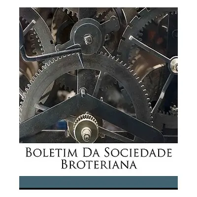 "Boletim Da Sociedade Broteriana" - "" ("Anonymous")