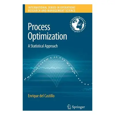 "Process Optimization: A Statistical Approach" - "" ("del Castillo Enrique")