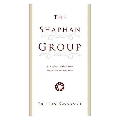 "The Shaphan Group" - "" ("Kavanagh Preston")