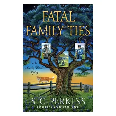 "Fatal Family Ties: An Ancestry Detective Mystery" - "" ("Perkins S. C.")