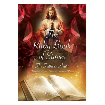 "The Ruby Book of Stories: The Father's Heart" - "" ("Klein Ruby")