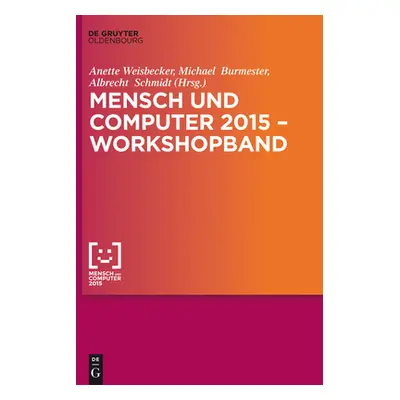 "Mensch Und Computer 2015 - Workshopband" - "" ("Weisbecker Anette")