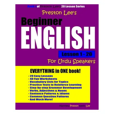 "Preston Lee's Beginner English Lesson 1 - 20 For Urdu Speakers" - "" ("Preston Matthew")