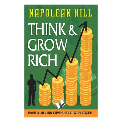 "Think and Grow Rich" - "" ("Napoleon Hill Napoleon Hill")