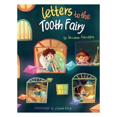 "Letters to the Tooth Fairy" - "" ("Harden Tamara")