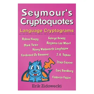 "Seymour's Cryptoquotes - Language Cryptograms" - "" ("Zidowecki Erik")