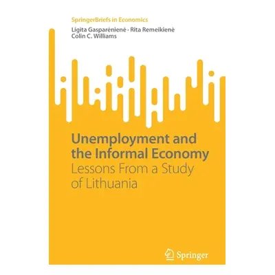 "Unemployment and the Informal Economy: Lessons from a Study of Lithuania" - "" ("Gaspareniene L