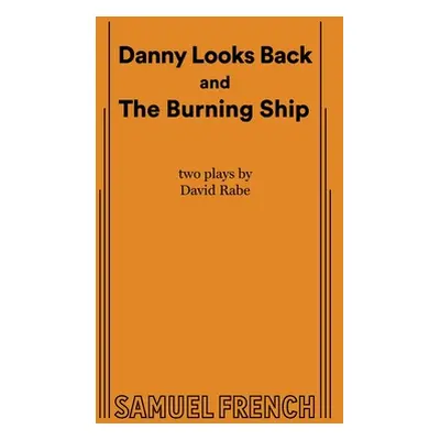 "Danny Looks Back and The Burning Ship" - "" ("Rabe David")