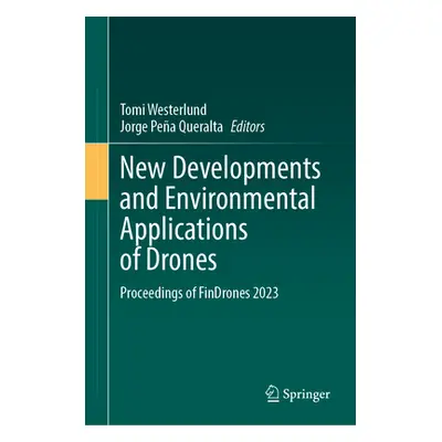 "New Developments and Environmental Applications of Drones: Proceedings of Findrones 2023" - "" 