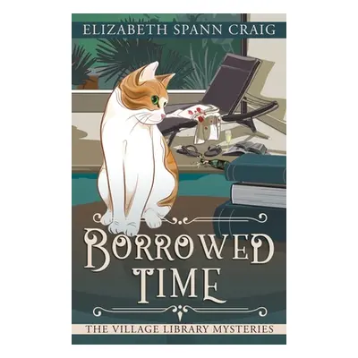 "Borrowed Time" - "" ("Craig Elizabeth Spann")