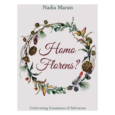 "Homo Florens?" - "" ("Marais Nadia")