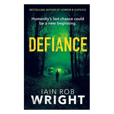 "Defiance" - "" ("Wright Iain Rob")