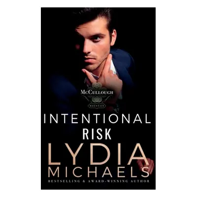 "Intentional Risk" - "" ("Michaels Lydia")