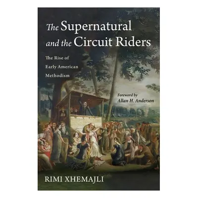 "The Supernatural and the Circuit Riders" - "" ("Xhemajli Rimi")