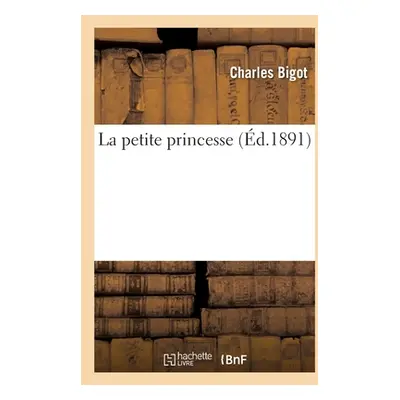 "La Petite Princesse" - "" ("Bouisset Firmin")