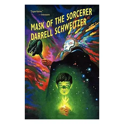 "Mask of the Sorcerer" - "" ("Schweitzer Darrell")