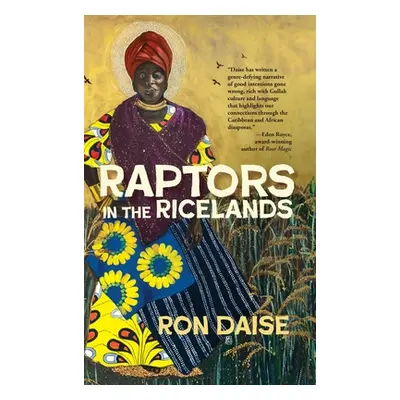 "Raptors in the Ricelands" - "" ("Daise Ronald H.")