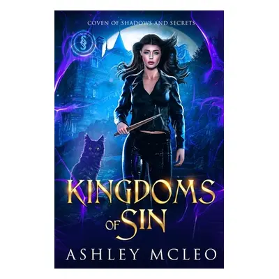 "Kingdoms of Sin: Crowns of Magic Universe" - "" ("McLeo Ashley")