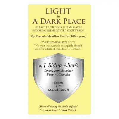 "Light in a Dark Place" - "" ("Chandler Betsy")