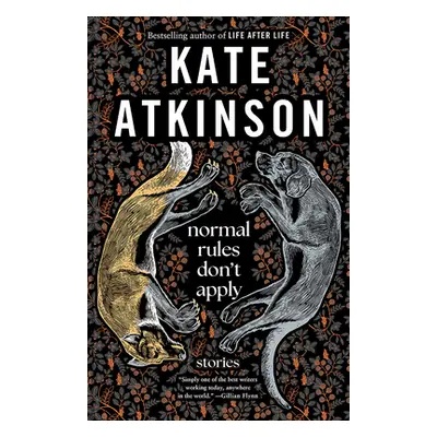 Normal Rules Don't Apply: Stories (Atkinson Kate)