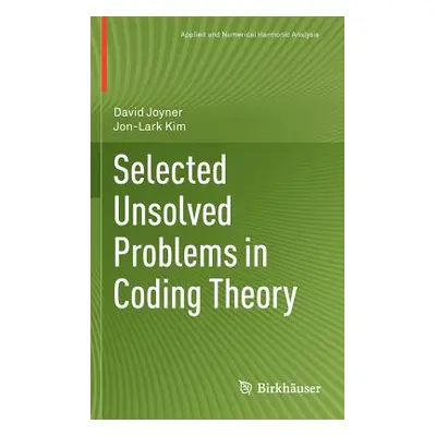 "Selected Unsolved Problems in Coding Theory" - "" ("Joyner David")