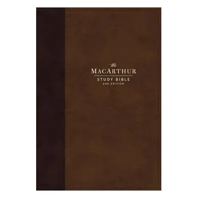 "Nkjv, MacArthur Study Bible, 2nd Edition, Leathersoft, Brown, Comfort Print: Unleashing God's T