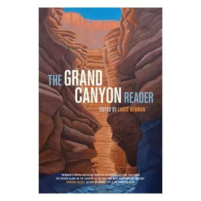 "The Grand Canyon Reader" - "" ("Newman Lance")