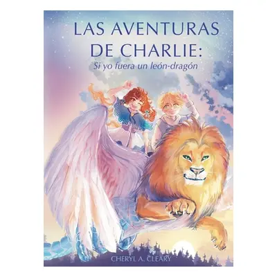 "Las Aventuras De Charlie" - "" ("Cleary Cheryl A.")