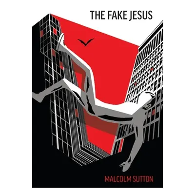 "The Fake Jesus" - "" ("Sutton Malcolm")