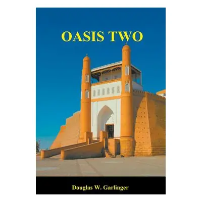 "Oasis Two" - "" ("Garlinger Douglas W.")