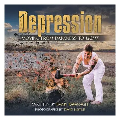 "Depression: Moving from Darkness to Light" - "" ("Kavanagh Emmy")