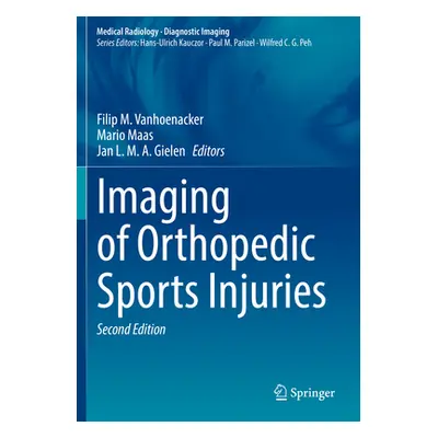 "Imaging of Orthopedic Sports Injuries" - "" ("Vanhoenacker Filip M.")