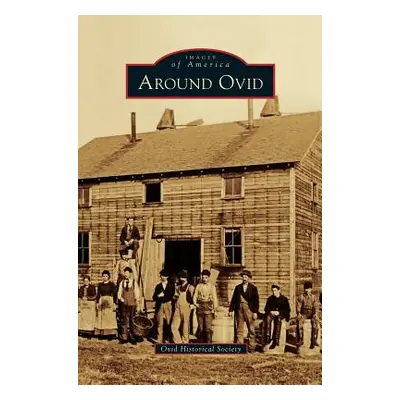 "Around Ovid" - "" ("Ovid Historical Society")