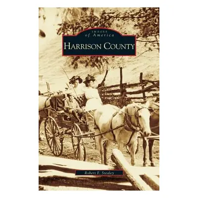 "Harrison County" - "" ("Stealey Bob")