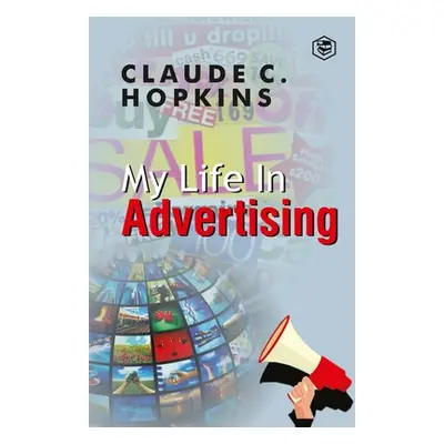 My Life In Advertising (Hopkins Claude C.)