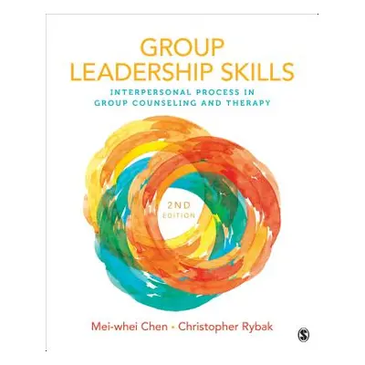 "Group Leadership Skills: Interpersonal Process in Group Counseling and Therapy" - "" ("Chen Mei